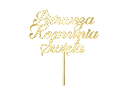 TOPPER AKRYLOWY ZŁOTY PIERWSZA KOMUNIA ŚWIĘTA 