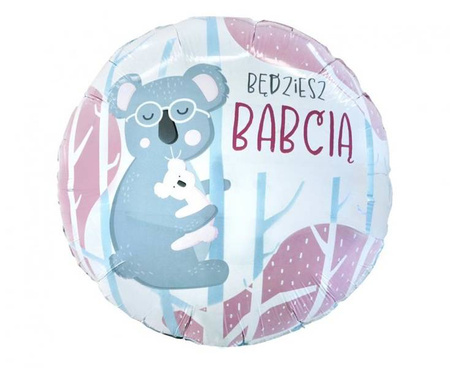 BALON FOLIOWY BĘDZIESZ BABCIĄ 46 CM