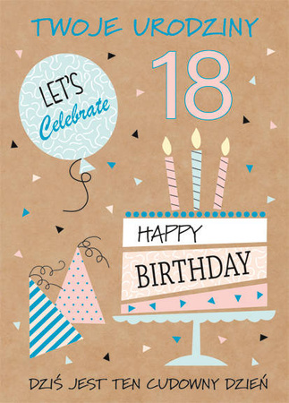 KARTKA Z OKAZJI 18 URODZIN LET`S CELEBRATE EKO