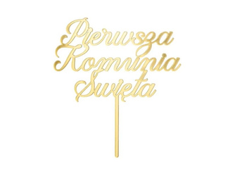 TOPPER AKRYLOWY ZŁOTY PIERWSZA KOMUNIA ŚWIĘTA