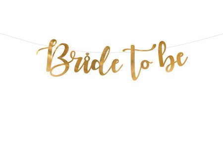 BANER BRIDE TO BE ZŁOTY